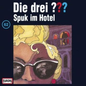Folge 62: Spuk im Hotel audiobook, Brigitte Johanna Henkel-Waidhofer