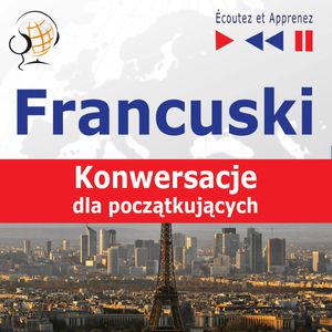 Francuski na mp3 „Konwersacje dla początkujących”, Dorota Guzik