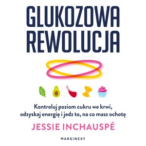 Glukozowa rewolucja, Jessie Inchauspé