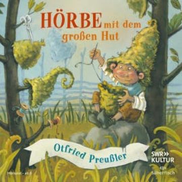 Hörbe mit dem großen Hut audiobook, Otfried Preußler