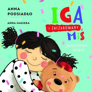 Iga i zaczarowany miś (3-5 lat), Anna Jankowska