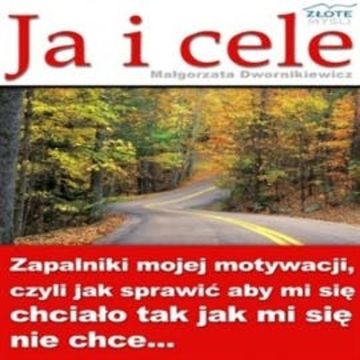 Ja i cele audiobook, Małgorzata Dwornikiewicz