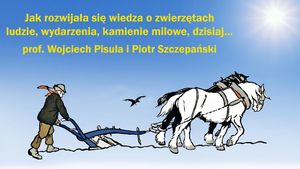 Jak rozwijała się wiedza o zwierzętach? - prof. Wojciech Pisula, Wszechnica FWW