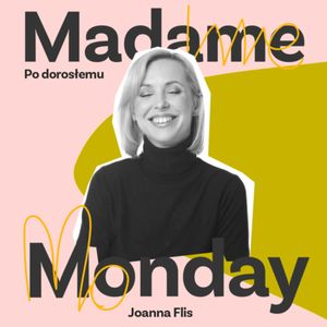 Jak to robić po dorosłemu - rodzicielstwo, Joanna Flis