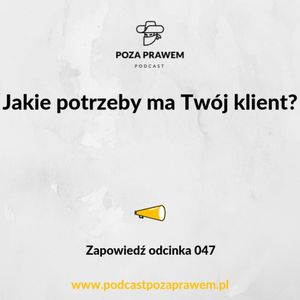Jakie potrzeby ma Twój klient? Zapowiedź odcinka #047, Jerzy Rajkow-Krzywicki, Szymon Kwiatkowski