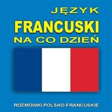 Język francuski na co dzień audiobook