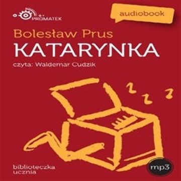 Katarynka audiobook, Bolesław Prus