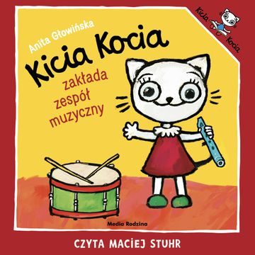 Kicia Kocia zakłada zespół muzyczyny audiobook, Anita Głowińska