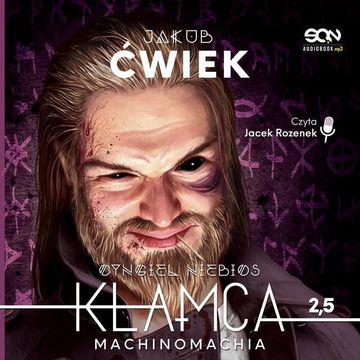 Kłamca 2,5. Machinomachia audiobook, Jakub Ćwiek