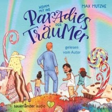 Komm mit ins Paradies der Träumer (Ungekürzte Autorenlesung) audiobook, Max Mutzke