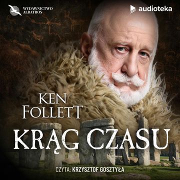 Krąg czasu audiobook, Ken Follett
