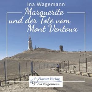 Marguerite und der Tote vom Mont Ventoux, Ina Wagemann