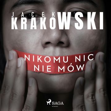 Nikomu nic nie mów audiobook, Jacek Krakowski