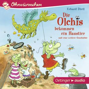 Ohrwürmchen. Die Olchis bekommen ein Haustier und eine weitere Geschichte, Erhard Dietl