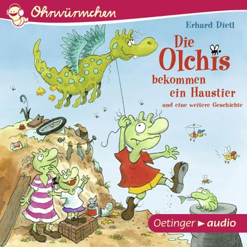 Ohrwürmchen. Die Olchis bekommen ein Haustier und eine weitere Geschichte audiobook, Erhard Dietl