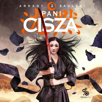 Pani Cisza. Zapiski stali. Tom 2 audiobook, Arkady Saulski