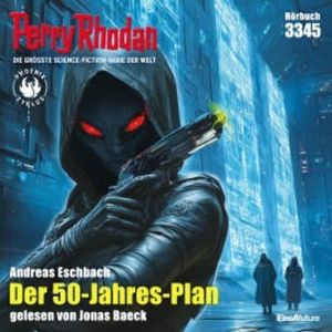 Perry Rhodan 3345: Der 50-Jahres-Plan, Andreas Eschbach