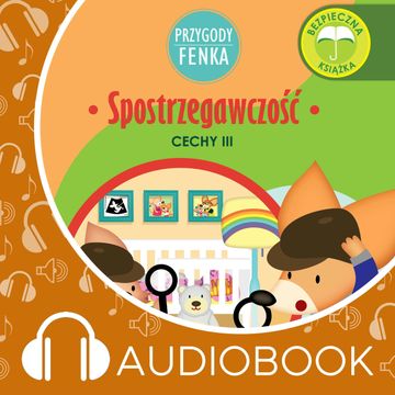 Przygody Fenka. Spostrzegawczość audiobook, Dominika Gałka