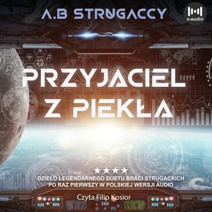 Przyjaciel z piekła, Arkadij Strugacki, Borys Strugacki