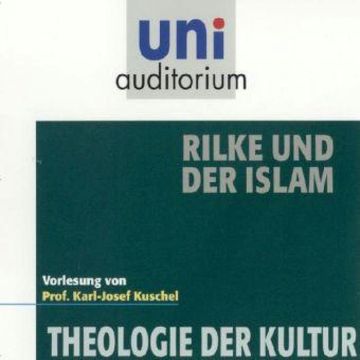 Rilke und der Islam audiobook, Karl-Josef Kuschel