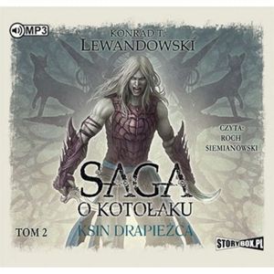 Saga o kotołaku. Tom 2. Ksin drapieżca, Konrad T. Lewandowski