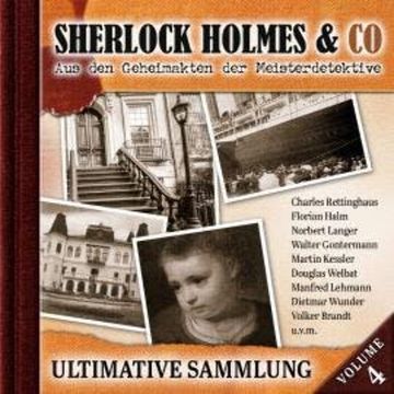 Sherlock Holmes & Co, Ultimative Sammlung Volume 4 (ungekürzt) audiobook, Jonas Maas
