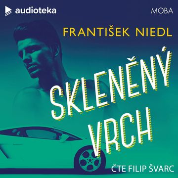 Skleněný vrch audiobook, František Niedl