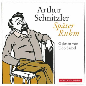 Später Ruhm audiobook, Arthur Schnitzler