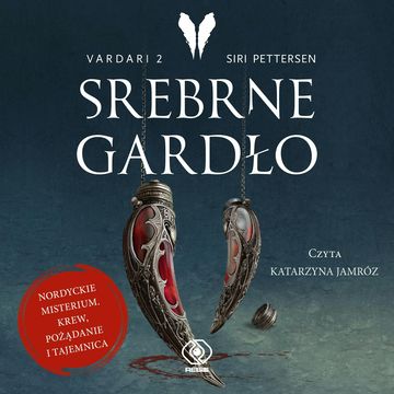 Srebrne Gardło audiobook, Siri Pettersen