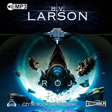 Star Force. Tom 1. Rój audiobook, B.V. Larson