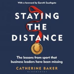 Staying the Distance, Catherine Baker