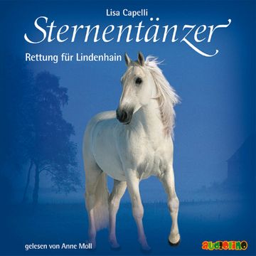 Sternentänzer, Folge 5: Rettung für Lindenhain audiobook, Lisa Capelli
