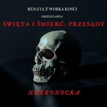 Święta i śmierć: przesądy audiobook, Renata Kuryłowicz