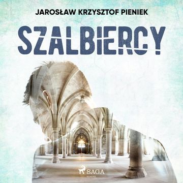 Szalbiercy audiobook, Jarosław Krzysztof Pieniek