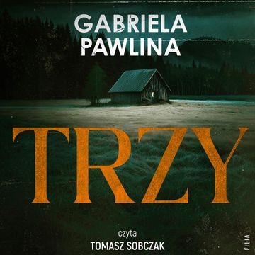 Trzy audiobook, Gabriela Pawlina