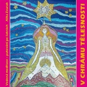 V chrámu tělesnosti, Alita Zaurak