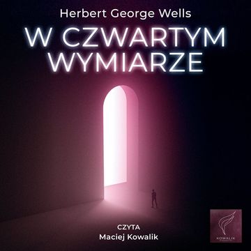W czwartym wymiarze audiobook, Herbert George Wells