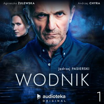 Wodnik. Odcinek 1 audiobook, Jędrzej Pasierski