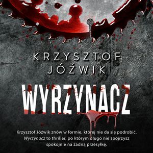 Wyrzynacz, Krzysztof Jóźwik