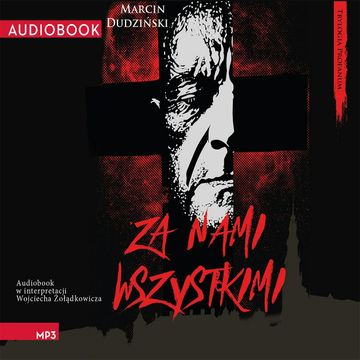 Za nami wszystkimi audiobook, Marcin Dudziński