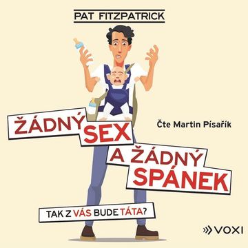 Žádný sex a žádný spánek audiobook, Pat Fitzpatrick