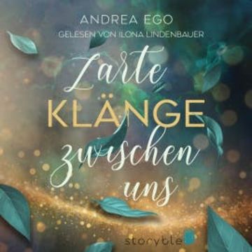 Zarte Klänge zwischen uns audiobook, Andrea Ego