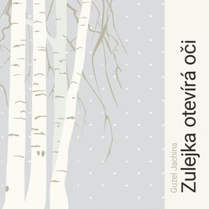 Zulejka otevírá oči, Guzel Jachina