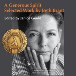 A Generous Spirit - Selected Work by Beth Brant (Unabridged), Deborah Miranda, Janice Gould, Lee Maracle