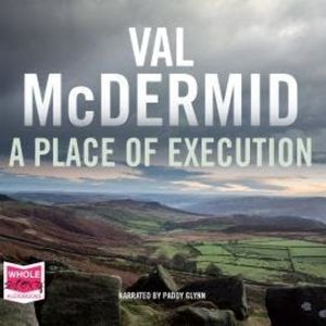 A Place of Execution, Val McDermid