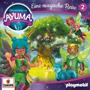 Adventures of Ayuma - Folge 2: Eine magische Reise audiobook, Jana Lini