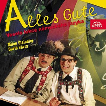 Alles Gute - veselé lekce z německého jazyka audiobook, David Vávra, Milan Šteindler