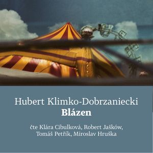 Blázen, Hubert Klimko-Dobrzaniecki