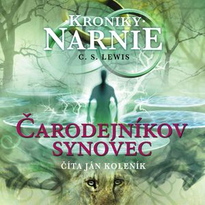 Kroniky Narnie - Čarodejníkov synovec, Clive Staples Lewis