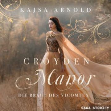 Croyden Manor - Die Braut des Vicomtes: Valentine audiobook, Kajsa Arnold